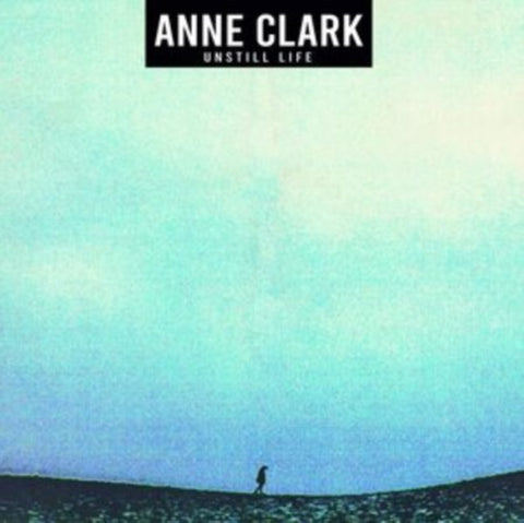 CLARK,ANNE - UNSTILL LIFE (Vinyl LP)