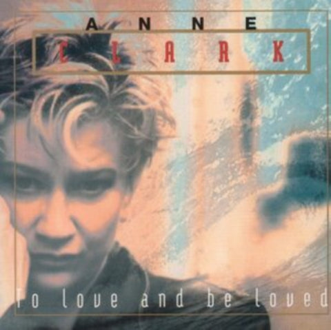 CLARK,ANNE - TO LOVE & BE LOVED (Vinyl LP)