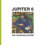 JUPITER 6 - TRACKING SYSTEM (Vinyl LP)
