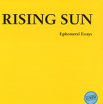 RISING SUN - EPHEMERAL ESSAYS (Vinyl LP)