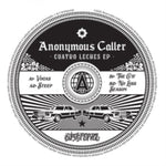 ANONYMOUS CALLER - CUATRO LECHES (LIMITED/IMPORT) (Vinyl LP)