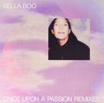 BELLA BOO - ONCE UPON A PASSION REMIXES (IMPORT) (Vinyl LP)