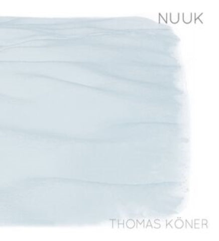 KONER,THOMAS - NUUK (Vinyl LP)