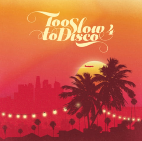 VARIOUS ARTISTS - TOO SLOW TO DISCO 4 (2LP/COLORED VINYL/140G/GATEFOLD/LIMITED)