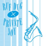 RUF DUG X PRIVATE JOY - DON'T GIVE IN (Vinyl LP)