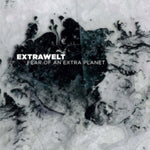 EXTRAWELT - FEAR OF AN EXTRA PLANET (Vinyl LP)