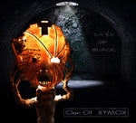 CLAN OF XYMOX - DAYS OF BLACK (ORANGE & BLACK STARBURST VINYL) (Vinyl LP)