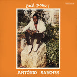 SANCHES,ANTONIO - BULI POVO! (Vinyl LP)