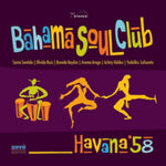 BAHAMA SOUL CLUB - HAVANA 58 (Vinyl LP)