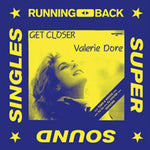 DORE,VALERIE - GET CLOSER (Vinyl LP)