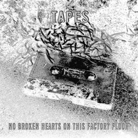 TAPES - NO BROKEN HEARTS ON THIS FACTORY FLOOR (2LP) (Vinyl LP)