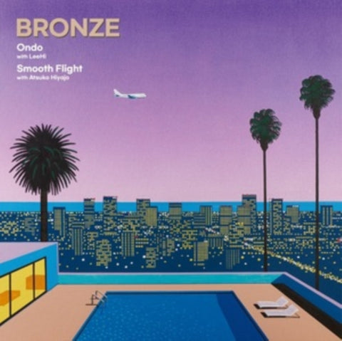 BRONZE - ONDO (W/ LEEHI) SMOOTH FLIGHT (W/ ATSUKO HIYAJO) (Vinyl LP)