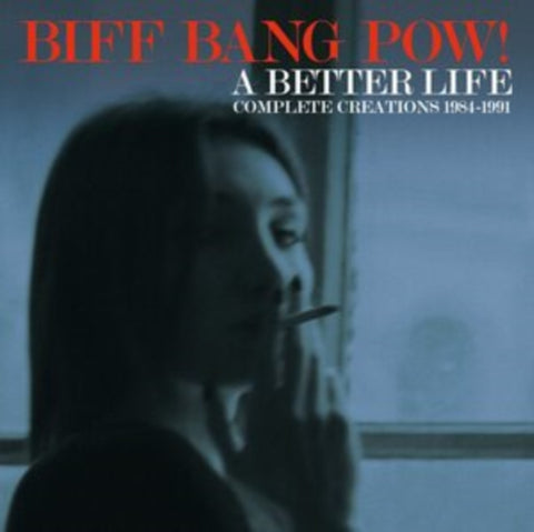 BIFF BANG POW! - BETTER LIFE: COMPLETE CREATIONS 1983-1991 (6CD)