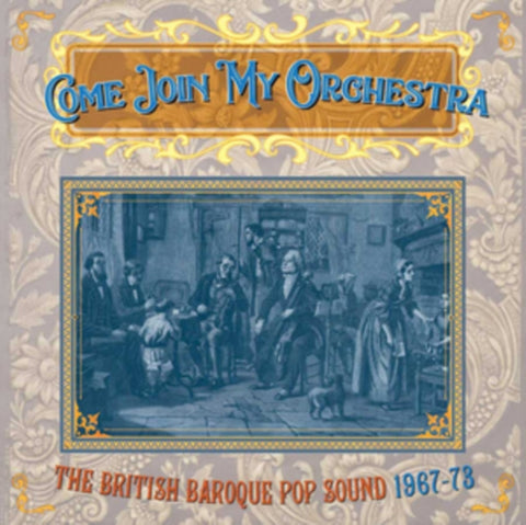 VARIOUS ARTISTS - COME JOIN MY ORCHESTRA:THE BRITISH BAROQUE POP SOUND 1967-73 (3CD