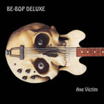 BE BOP DELUXE - AXE VICTIM (2CD EXPANDED/REMASTERED EDITION)