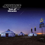 SPIRIT - TENT OF MIRACLES (2CD/REMASTERED & EXPANDED EDITION)