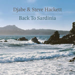 DJABE & STEVE HACKETT - BACK TO SARDINIA (CD/DVD DIGIPAK EDITION)