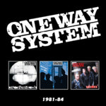 ONE WAY SYSTEM - 1981-84 (3CD)