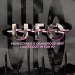 UFO - HIGH STAKES & DANGEROUS MEN / LIGHTS OUT IN TOKYO (2CD)