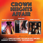 CROWN HEIGHTS AFFAIR - DANCE LADY DANCE / SURE SHOT / THINK POSITIVE (2CD)