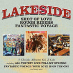 LAKESIDE - SHOT OF LOVE / ROUGH RIDERS / FANTASTIC VOYAGE (2CD)