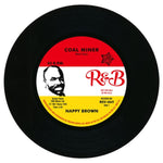 NAPPY BROWN - COAL MINER/SKUDY WOE (Vinyl LP)