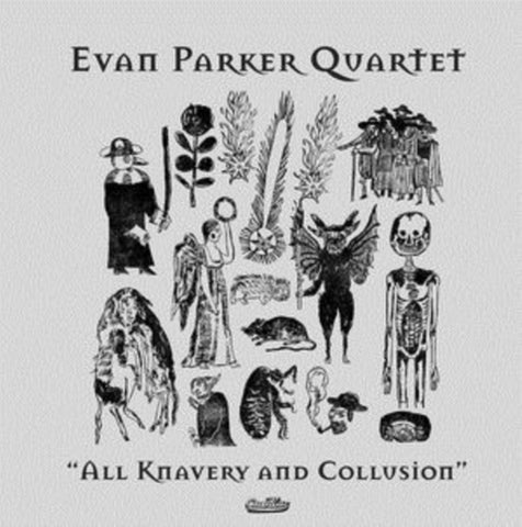 PARKER,EVAN QUARTET - ALL KNAVERY & COLLUSION (Vinyl LP)