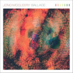 MCCLEERY,JONO - BALLADE (Vinyl)