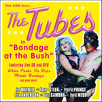 TUBES - BONDAGE AT THE BUSH (CD/DVD)