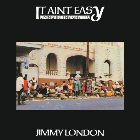 LONDON,JIMMY - IT AIN'T EASY LIVING IN THE GHETTO (Vinyl LP)