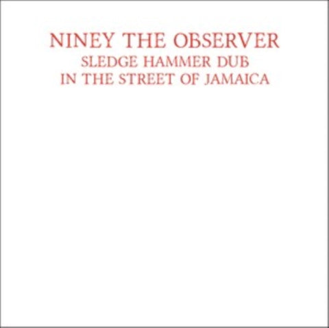 NINEY THE OBSERVER - SLEDGEHAMMER DUB (RED VINYL) (Vinyl LP)