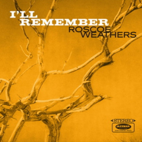 WEATHERS,ROSCOE - I'LL REMEMBER (Vinyl LP)