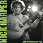 HARPER,NICK - WILDERNESS YEARS VOL.2 (Vinyl LP)