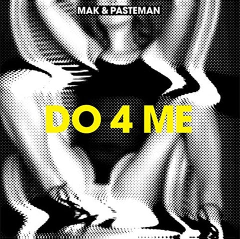 MAK & PASTEMAN - DO 4 ME (Vinyl LP)