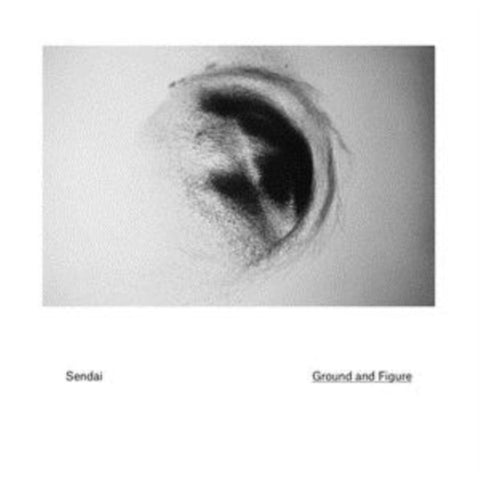 SENDAI - GROUND AND FIGURE (Vinyl LP)