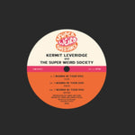 LEVERIDGE,KERMIT & THE SUPER WEIRD SOCIETY - I WANNA BE YOUR DOG (Vinyl LP)