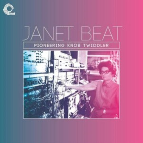 BEAT,JANET - PIONEERING KNOB TWIDDLER (Vinyl LP)