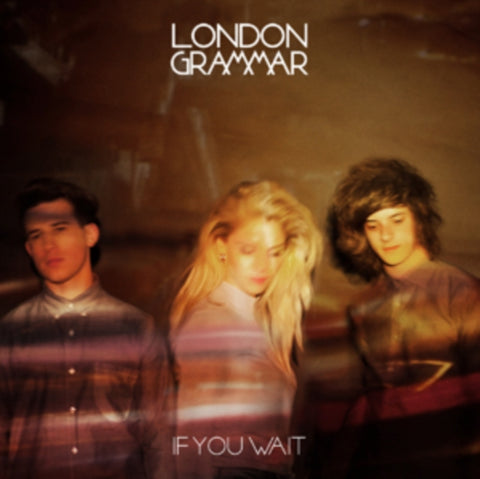 LONDON GRAMMAR - IF YOU WAIT (Vinyl LP)