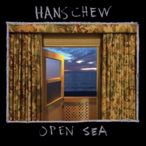 CHEW,HANS - OPEN SEA (Vinyl LP)