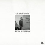 RUSHTON,RUBY - GIDEON’S WAY (Vinyl LP)