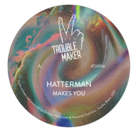 HATTERMAN - MAKES YOU (IMPORT) (Vinyl LP)