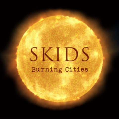 SKIDS - BURNING CITIES (2CD)