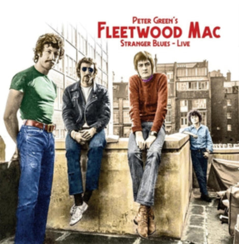 GREEN,PETER FLEETWOOD MAC - STRANGER BLUES - LIVE (4CD)