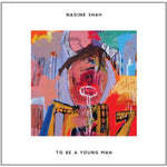 SHAH,NADINE - TO BE A YOUNG MAN (Vinyl)