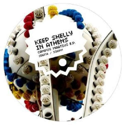 KEEP SHELLY IN ATHENS - CAMPUS MARTIUS (Vinyl)