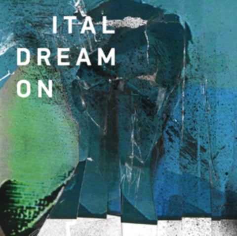 ITAL - DREAM ON (Vinyl)