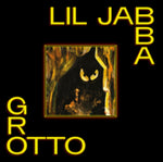 LIL JABBA - GROTTO (Vinyl LP)