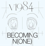 V1984 - BECOMING N(ONE) (Vinyl LP)