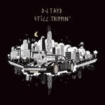DJ TAYE - STILL TRIPPIN (DL CARD) (Vinyl LP)