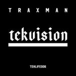 TRAXMAN - TEKVISION (Vinyl LP)